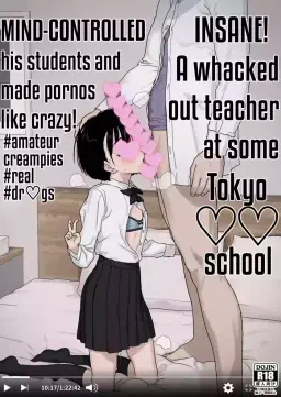 Read [2nd color (Typehatena)] Bou Toritsu C Gaku ni, Oshiego Mind Control shite Hamedori Shimakutteta Atama Bugtteru Kyoushi ga Ita rashii | Insane! A whacked out teacher at some Tokyo ♡♡ school Mind-controlled his students and made pornos like crazy! [English] [Digital] hentai doujinshi online free