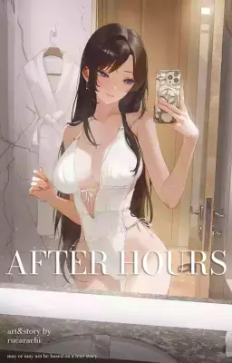 Read [Rucarachi] After Hours [Uncensored] hentai doujinshi online free
